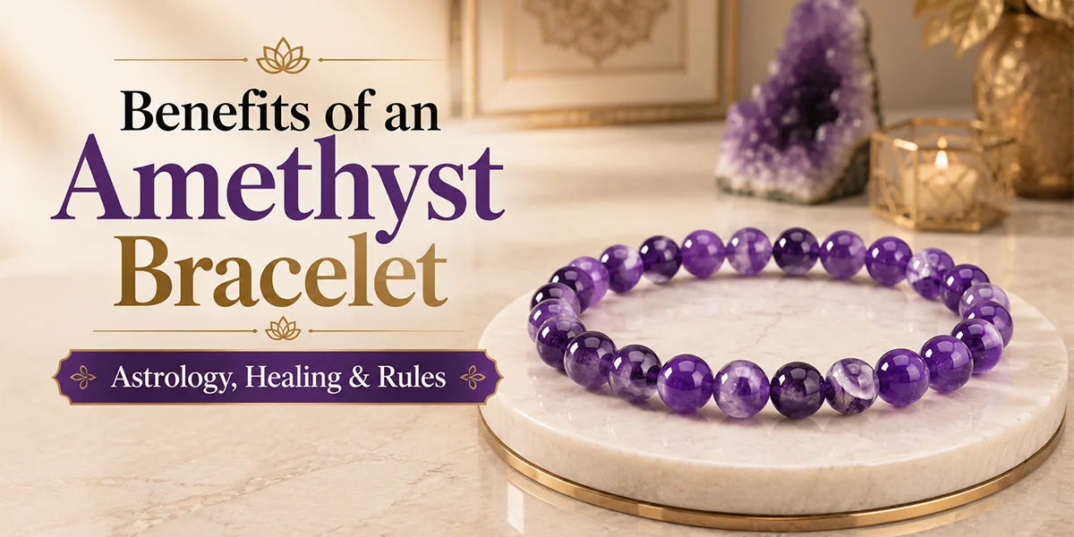 Amethyst Bracelet Benefits